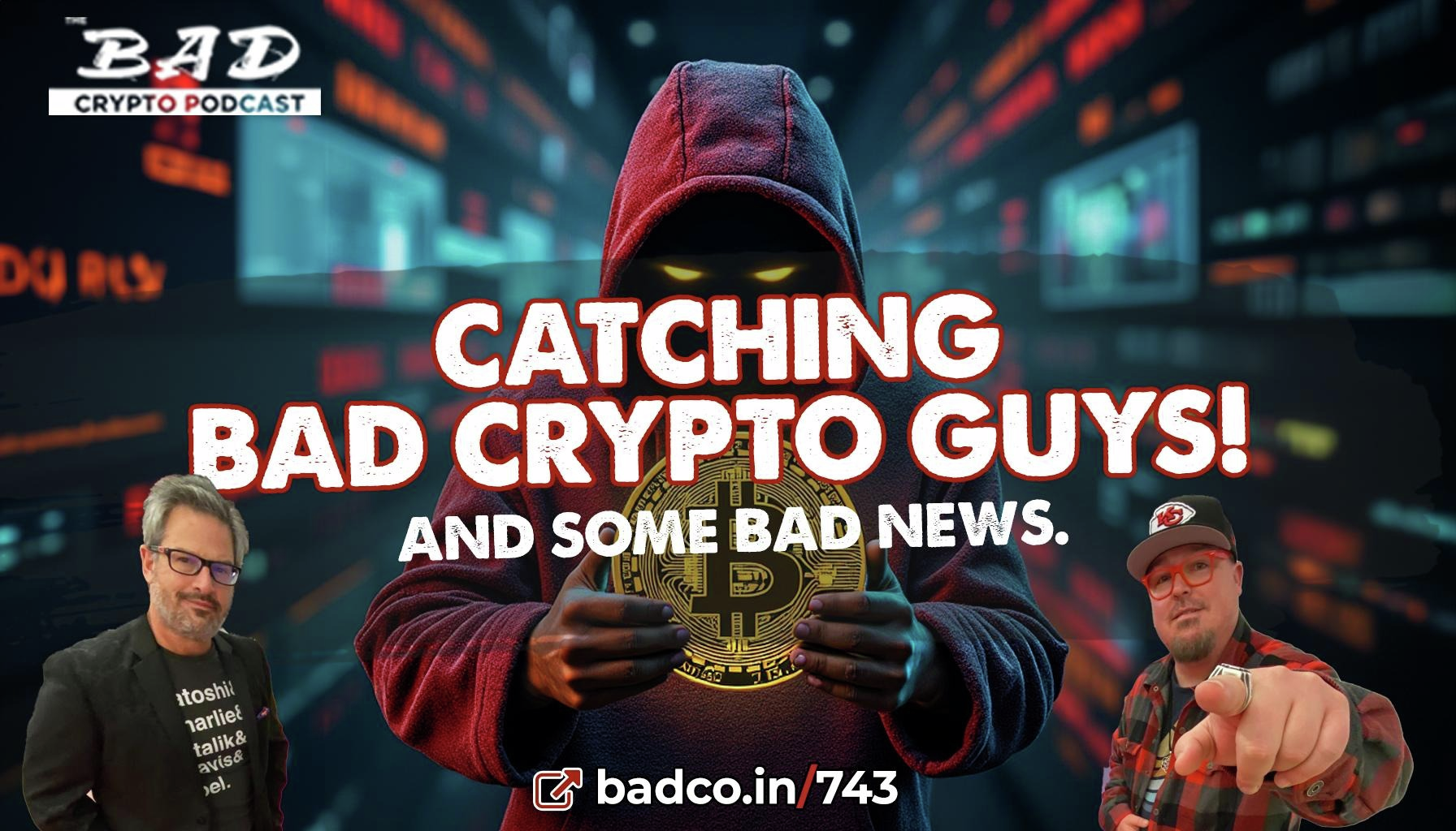 Ep 743: Catching Bad Crypto Guys  - BAD NEWS for Sep 24, 2024