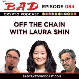 Off the Chain with Laura Shin