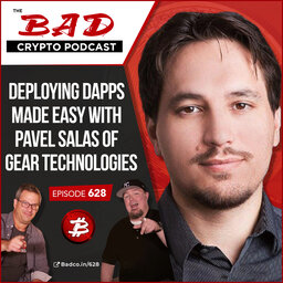 Deploying DApps Made Easy with Pavel Salas of Gear Technologies