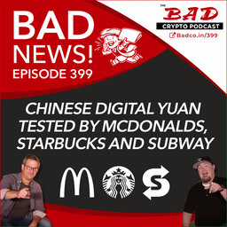 Chinese Digital Yuan Tested by McDonalds, Starbucks and Subway - Bad News For Friday, April 24th