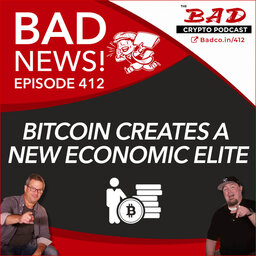 Bitcoin Creates a New Economic Elite - Bad News for Friday, May 29th