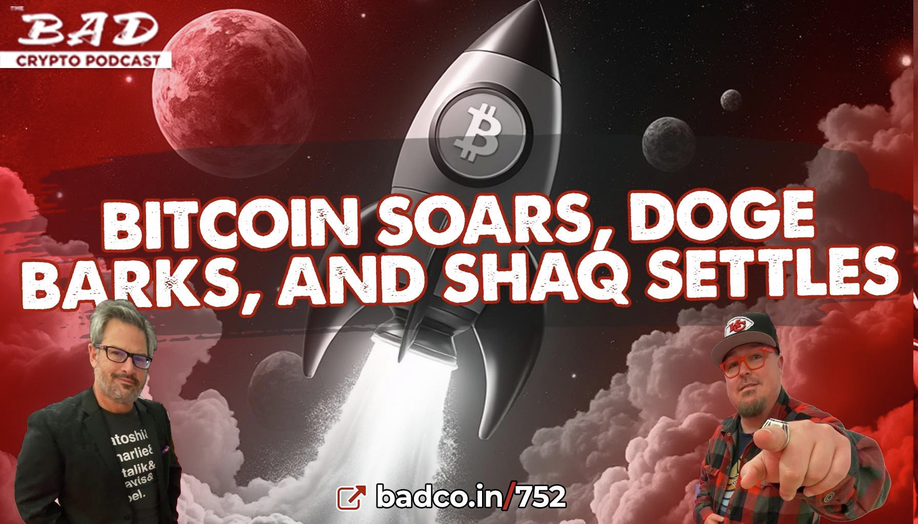 EP 752: Bitcoin Soars, DOGE barks, and Shaq Settles - BAD NEWS for Nov 19, 2024