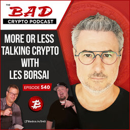 More or Less Talking Crypto with Les Borsai