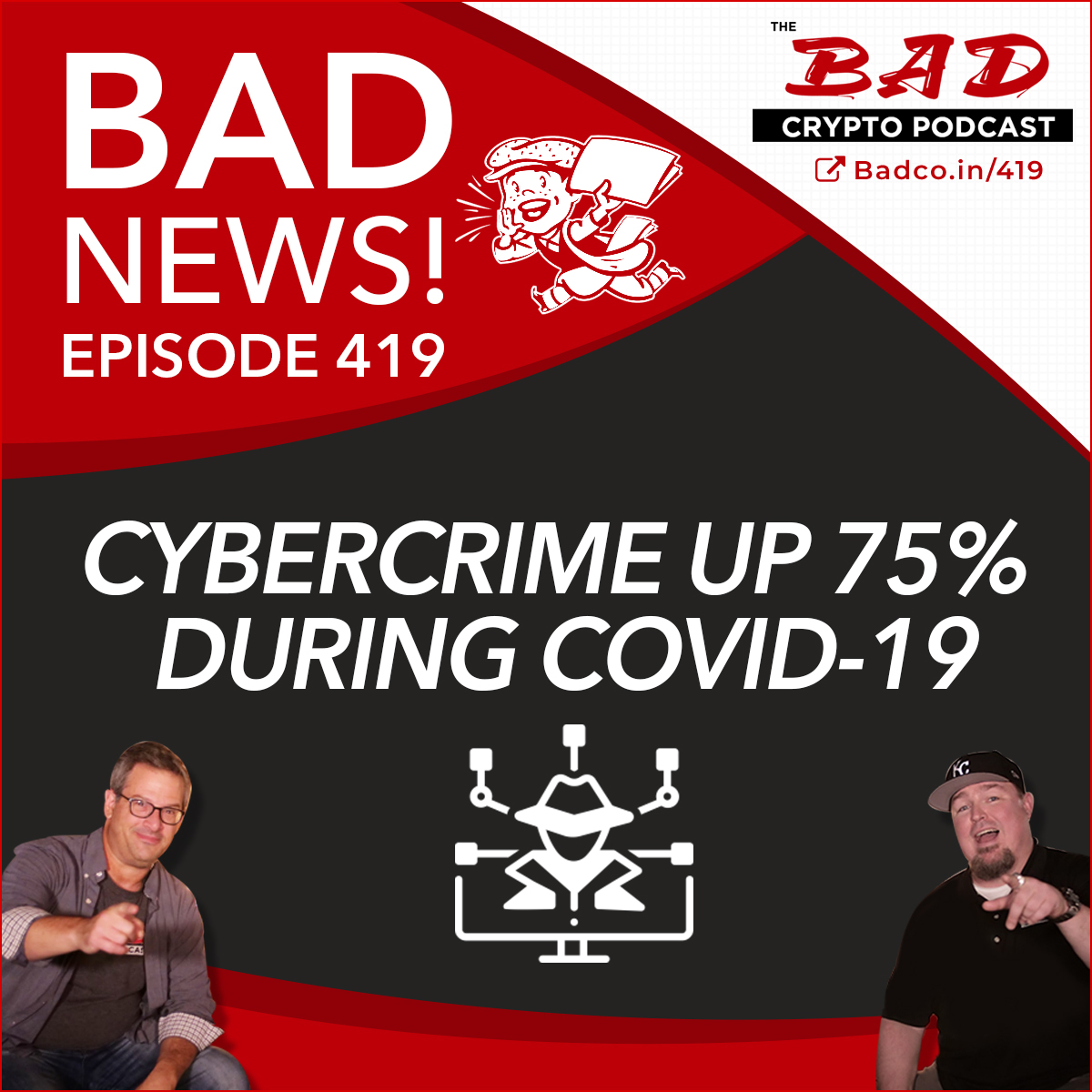 Cybercrime up 75% During Covid-19 - 419 Bad News for Friday, June 19th