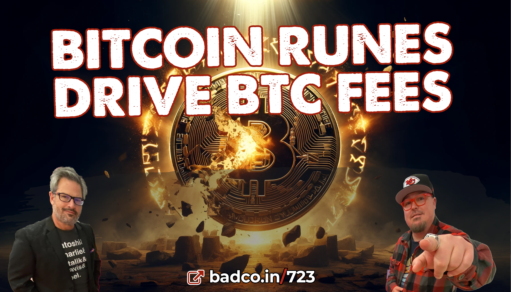 Episode 723: Runes Drives Bitcoin Fees - BAD NEWS for 4/23/24