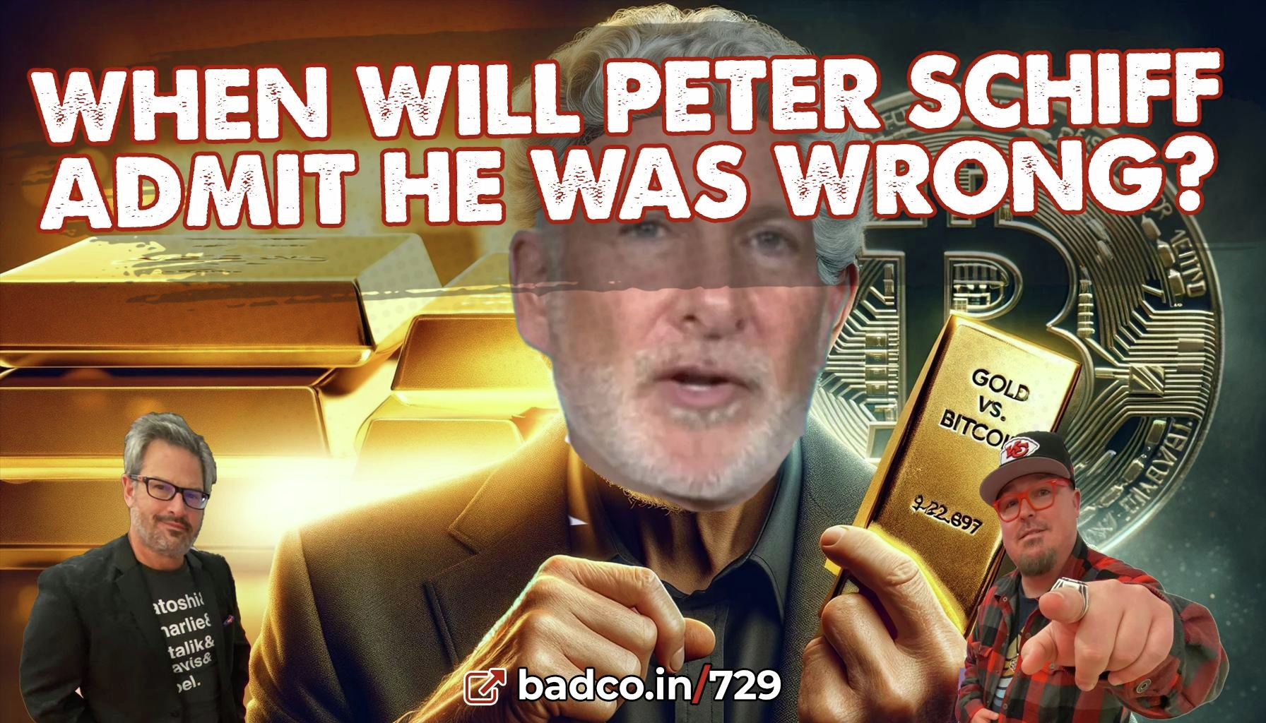 Ep 729 - When Will Peter Schiff Admit He Was Wrong? - Best of Bad Crypto