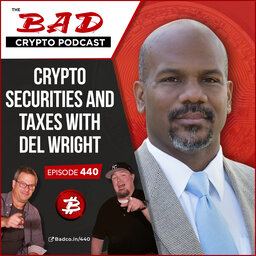 Crypto Securities and Taxes with Del Wright