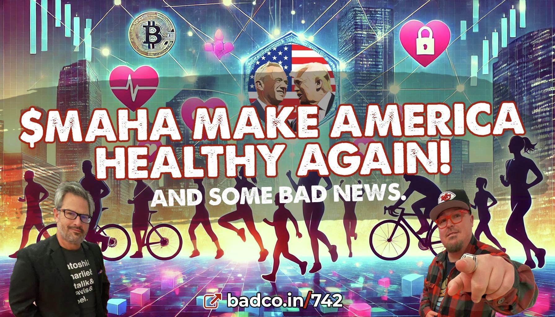 Ep 742: Make America Healthy Again with $MAHA