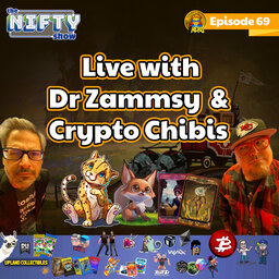 Nifty Show Live with Dr Zammsy & Crypto Chibis