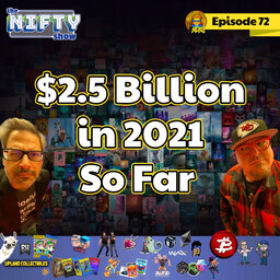 $2.5 Billion in 2021 So Far  - Nifty News #72 for Tuesday, July 6th