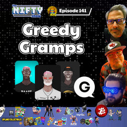 Greedy Gramps - The Nifty Show #141