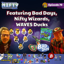 Nifty Show #70 Featuring Bad Days, Nifty Wizards  & WAVES Ducks