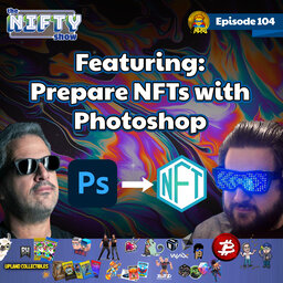 Prepare NFTs with Photoshop - Nifty News #104 for Tuesday, Oct 26th