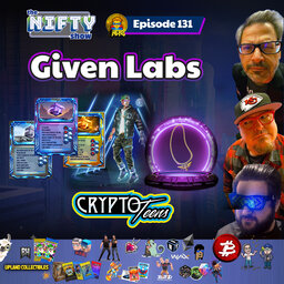 Given Labs Crypto Teens - Nifty Show #131