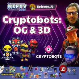 The Nifty Show #173: Cryptobots + Nifty News