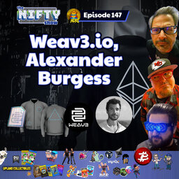 Weav3.io with Alexander Burgess - The Nifty Show #147