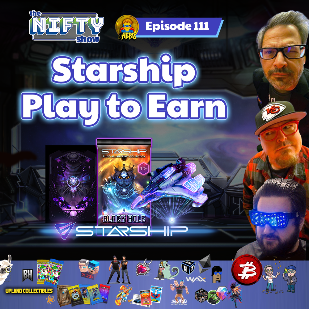 Starship Play to Earn - Nifty Show #111
