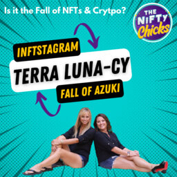 Terra Luna-cy, INFTstagram & the Fall of Azuki