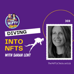 Diving into NFTs with Sarah Lent