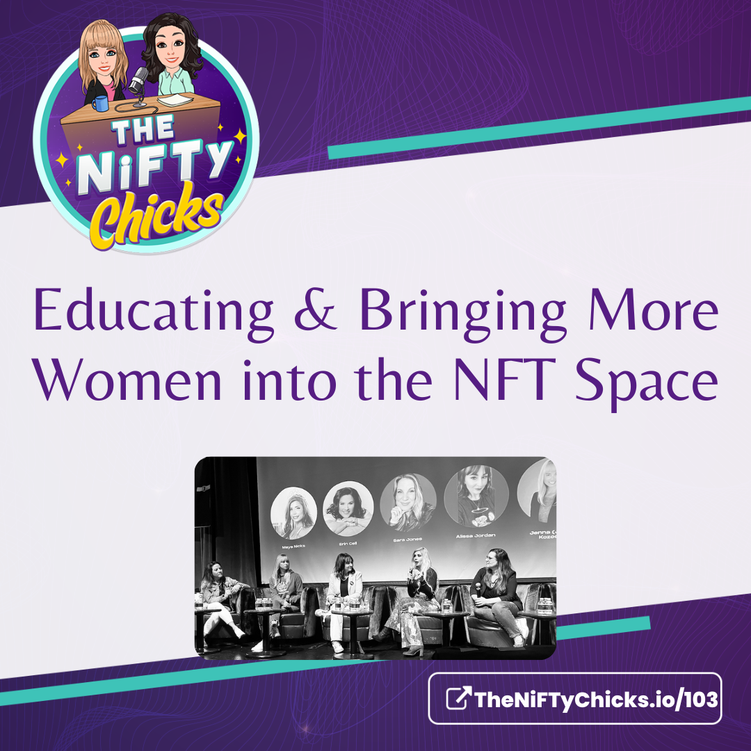 Educating & Bringing More Women into the NFT Space