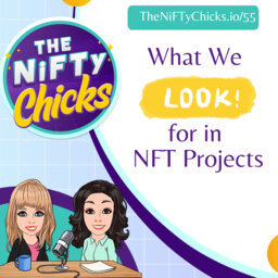 What The NiFTy Chicks Look for in NFT Projects