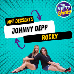 NFT Desserts, Rocky & Johnny Depp