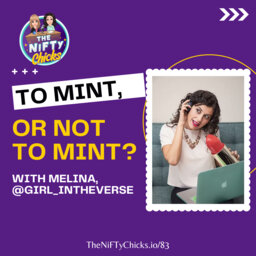 To Mint or Not to Mint with Melina, @Girl_intheVerse