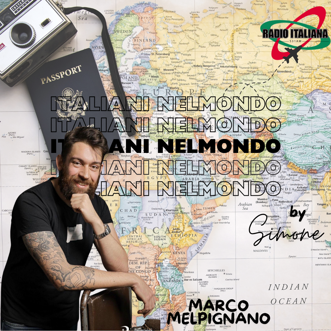 #Italiani Nel Mondo - Marco Melpignano 