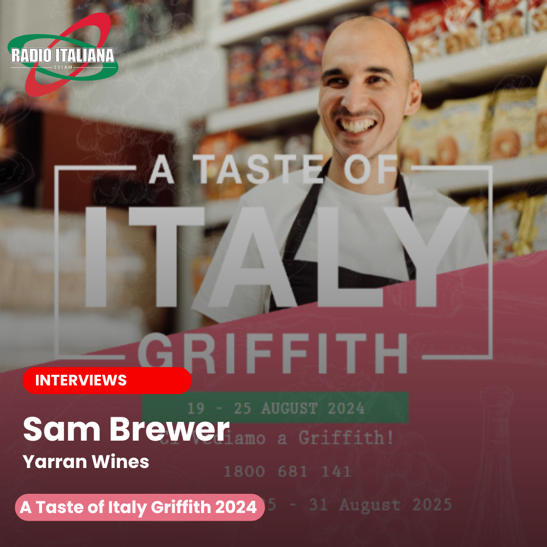 A TASTE OF ITALY GRIFFITH 2024 - SAM BREWER - LIVE IN THE VINES