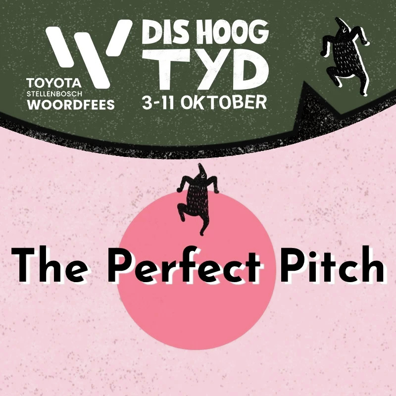 Woordfees se Perfect Pitch