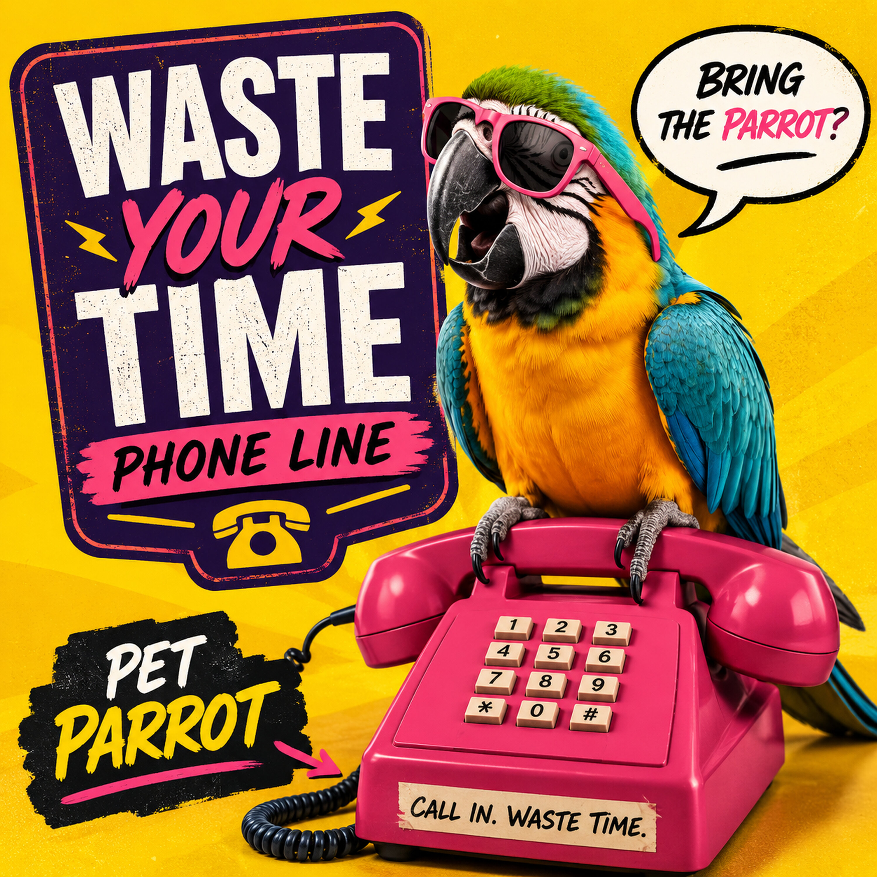 Waste Your Time Phone Line: Pet Parrot episode artwork