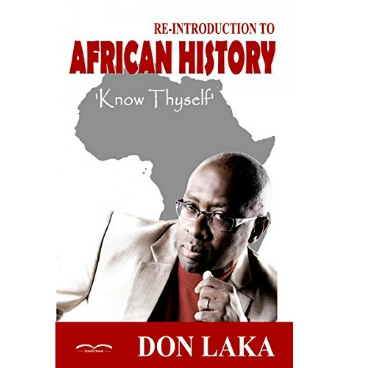 Don Laka ka buka ya gagwe "Know Thyself by"
