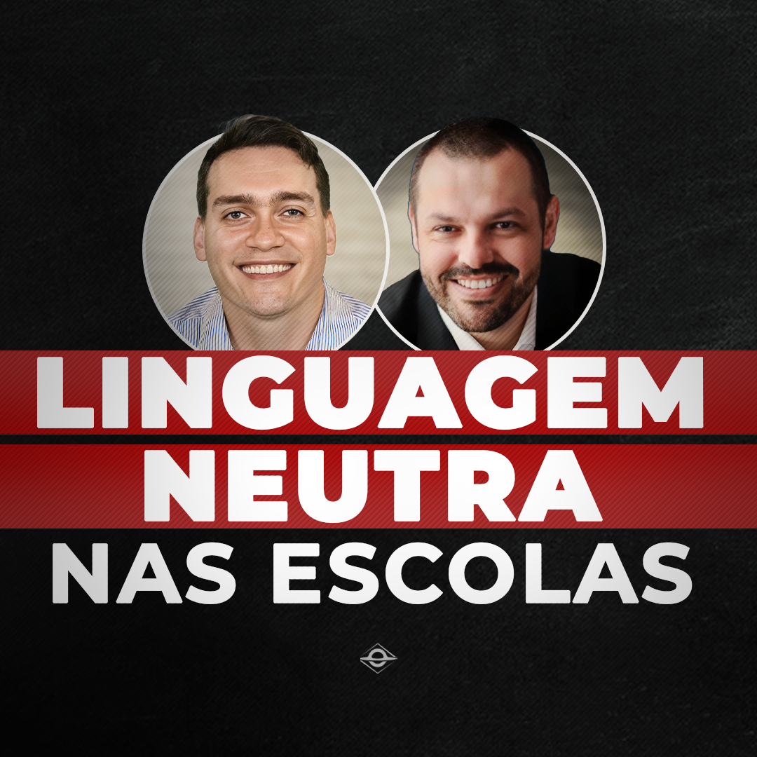LINGUAGEM NEUTRA NAS ESCOLAS | com Dennys Xavier e Fábio Gomes