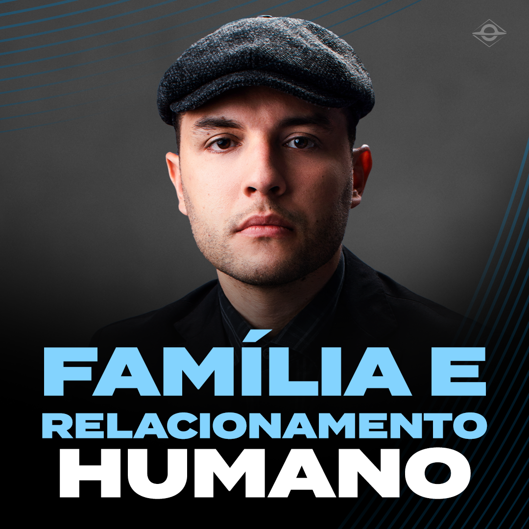 FAMÍLIA E RELACIONAMENTO | com Rafael Nery