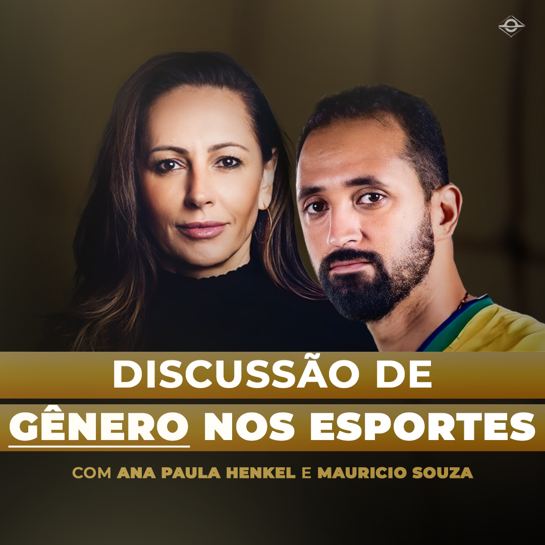 DISCUSSÃO DE GÊNERO NOS ESPORTES | com Ana Paula Henkel e Maurício Souza | BPCast