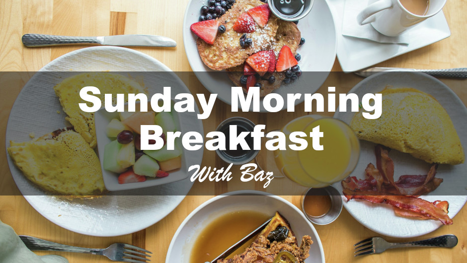 Sunday Morning Breakfast | 9-8-2026