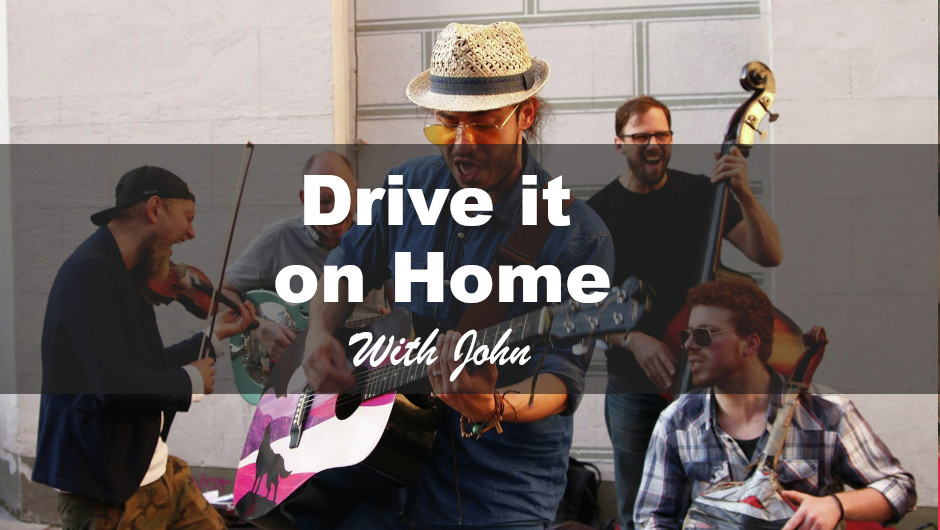 Drive it on home | 21-8-2026