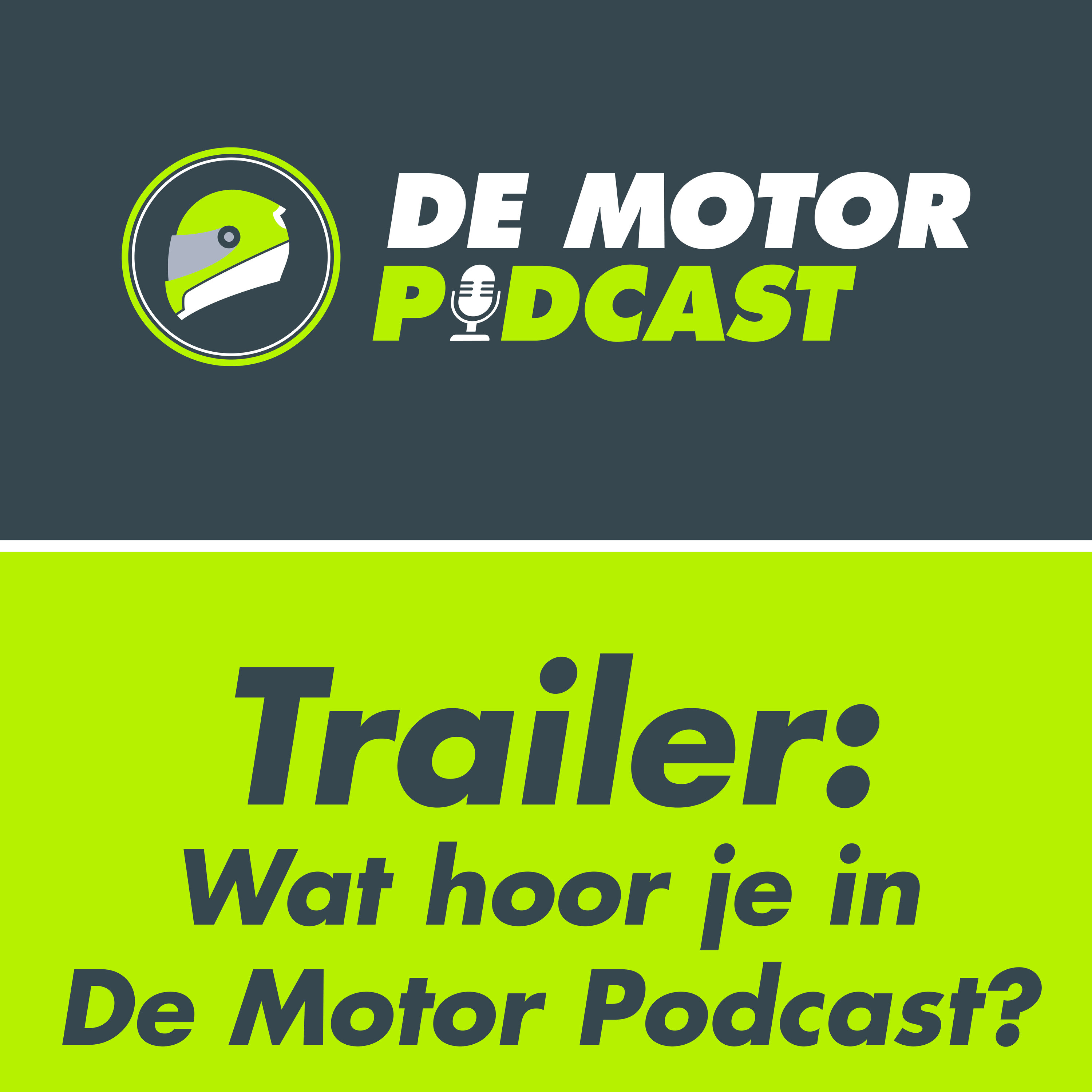 #000 Wat hoor je in De Motor Podcast? [TRAILER]