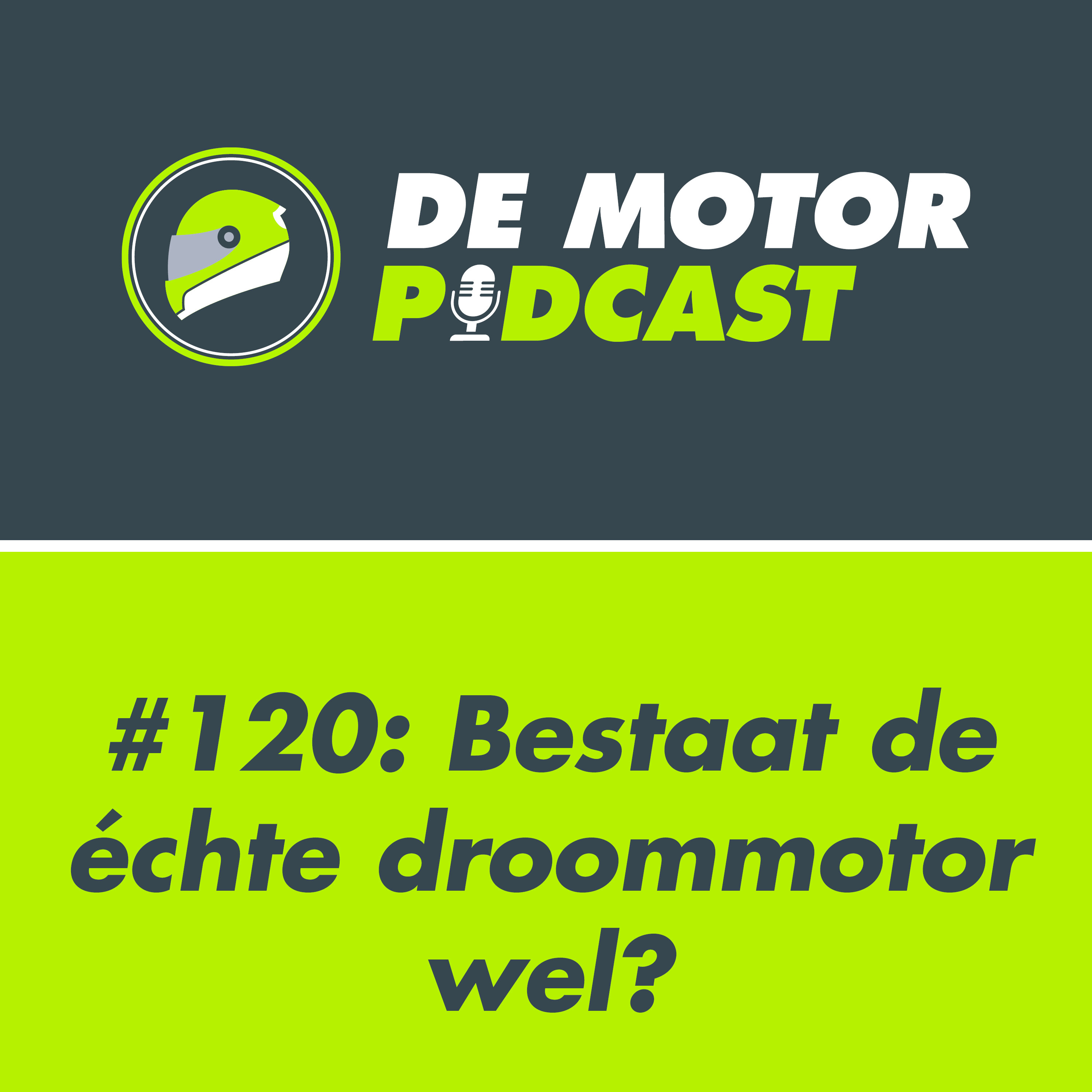 #120 Zoektocht naar die ene droommotor episode artwork