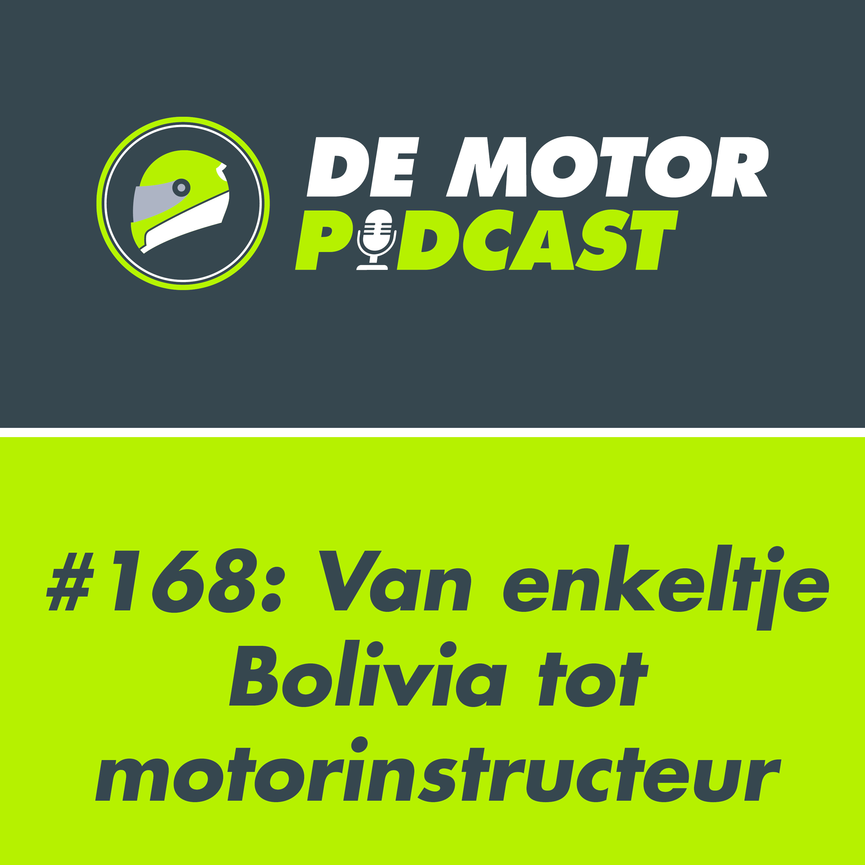 #168 Van enkeltje Bolivia tot motorinstructeur in Nederland