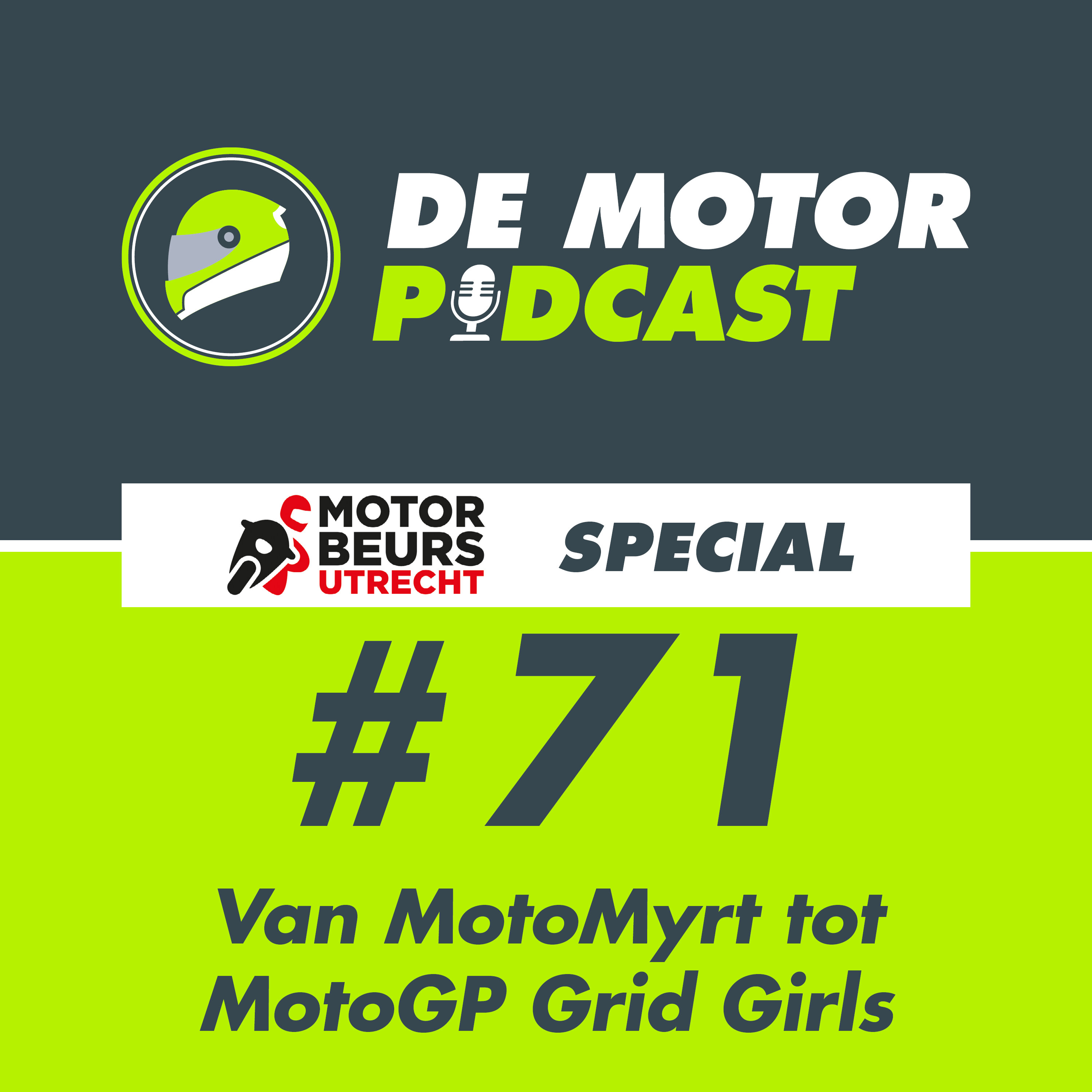#071 Van MotoMyrt tot Grid Girls (MOTORbeurs Special)
