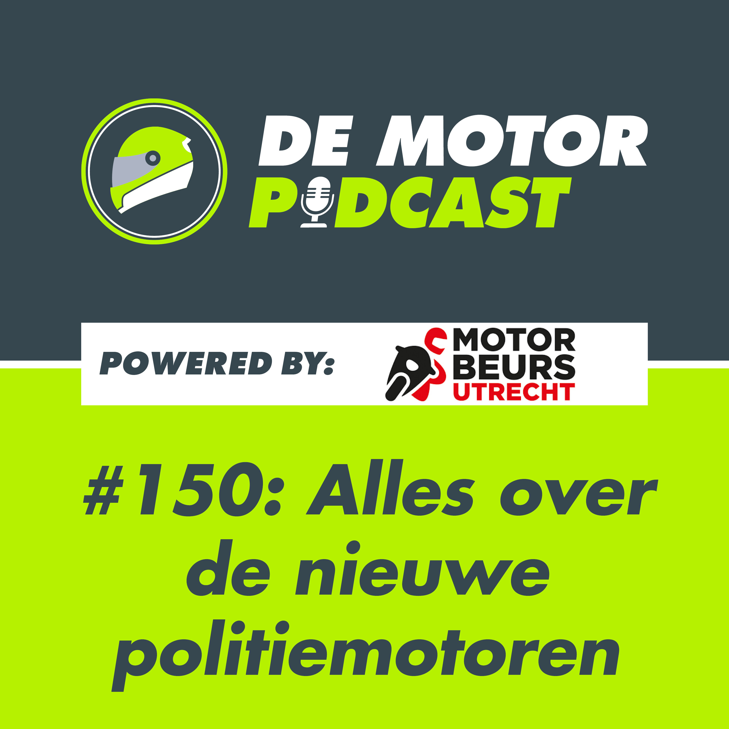 #150 Hoe koop je voor 20 miljoen aan politiemotoren? (vanaf MOTORbeurs Utrecht) episode artwork