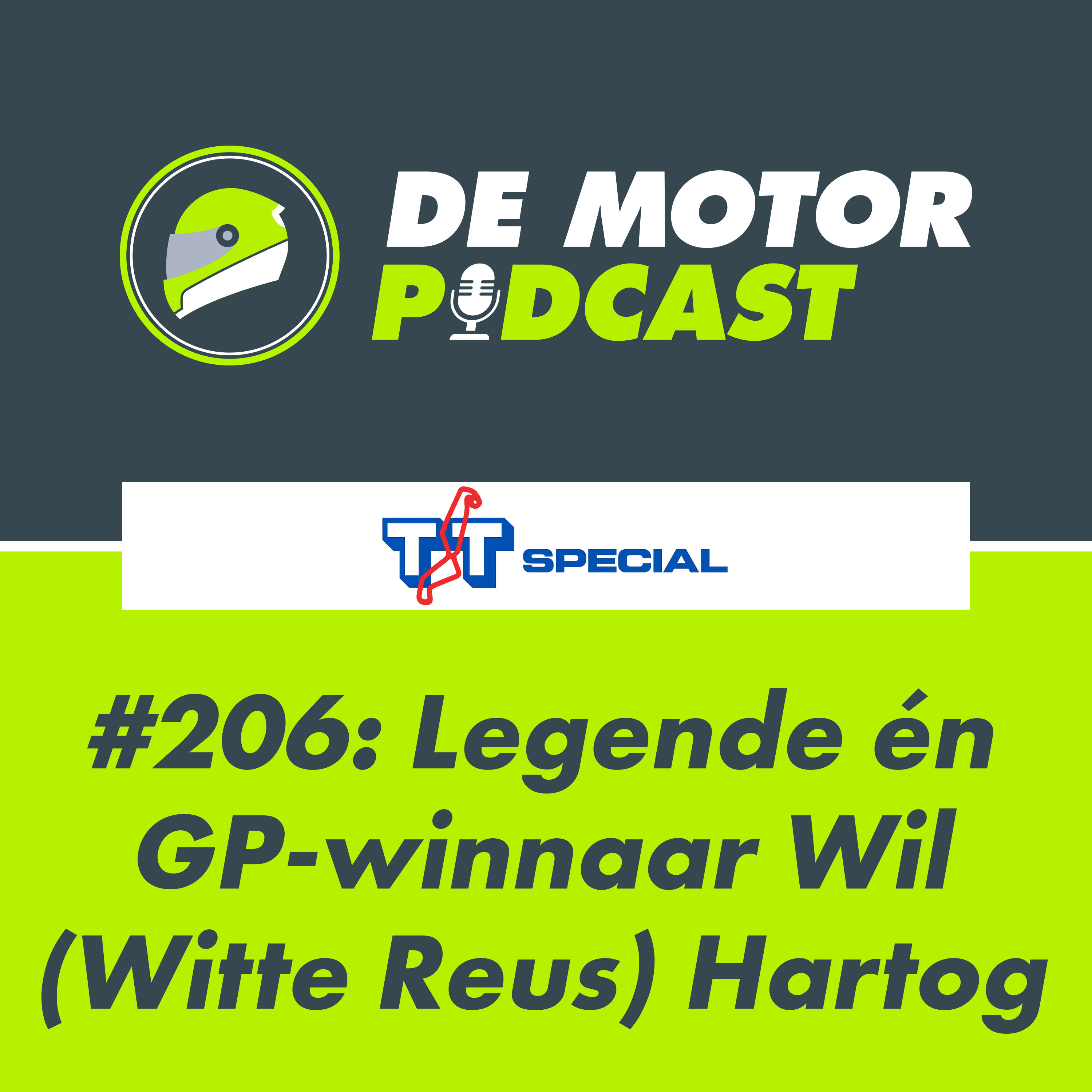 #206 TT Special: Legende én GP winnaar Wil Hartog episode artwork