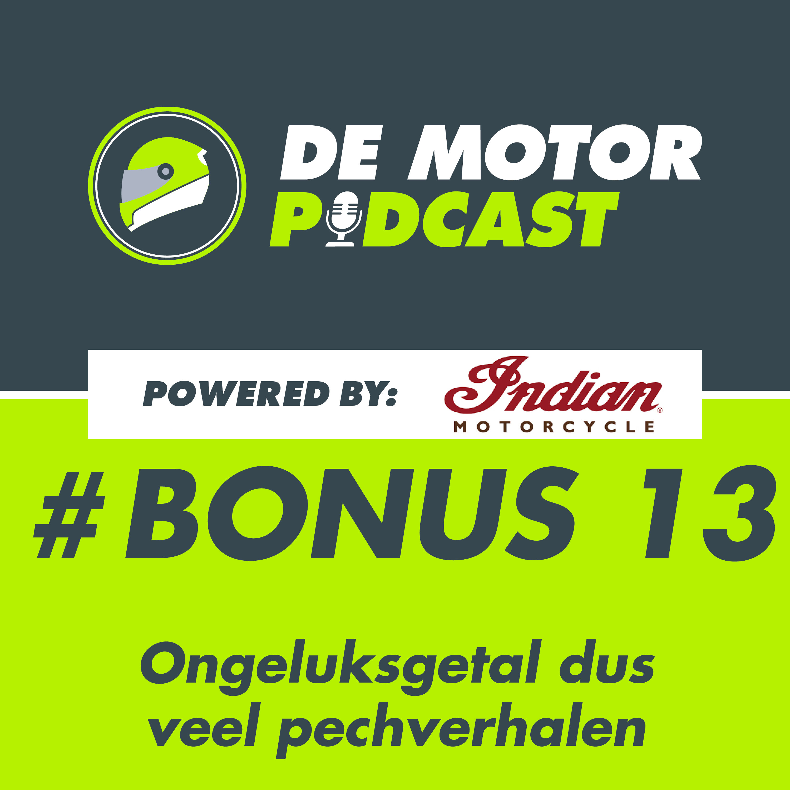 Bonusafl. 13: Het ongeluksgetal, dus helaas veel pechverhalen