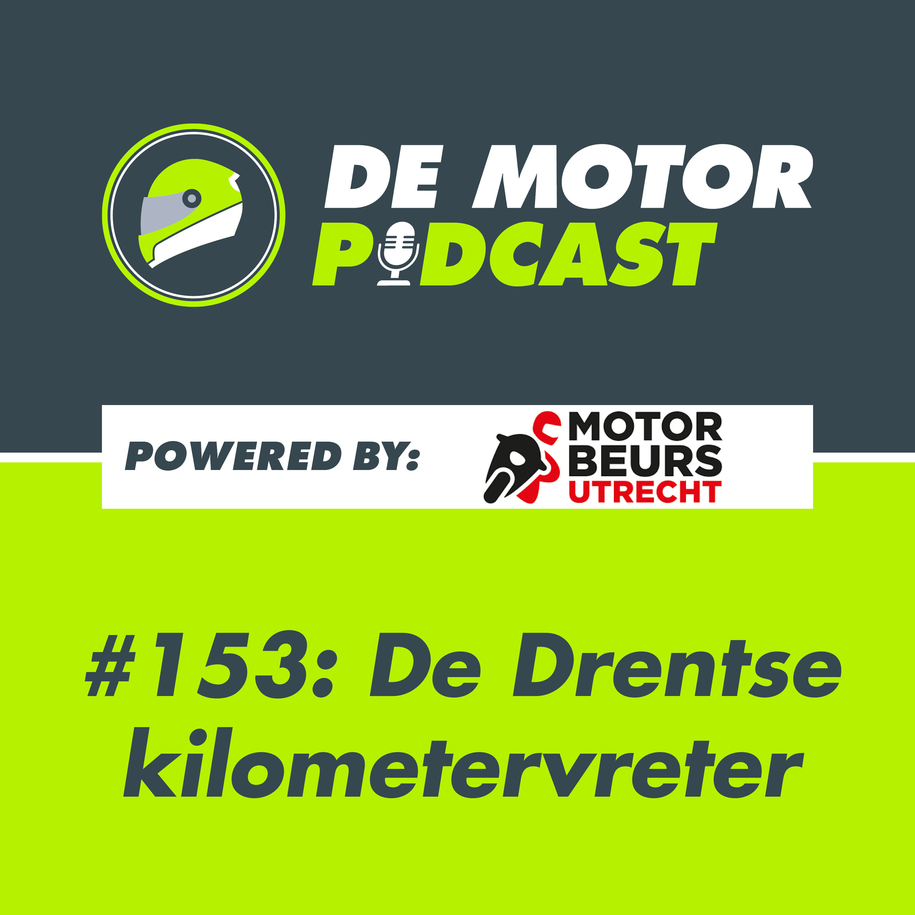 #153 De Drenste kilometervreter ontdekt Europa (vanaf MOTORbeurs Utrecht)