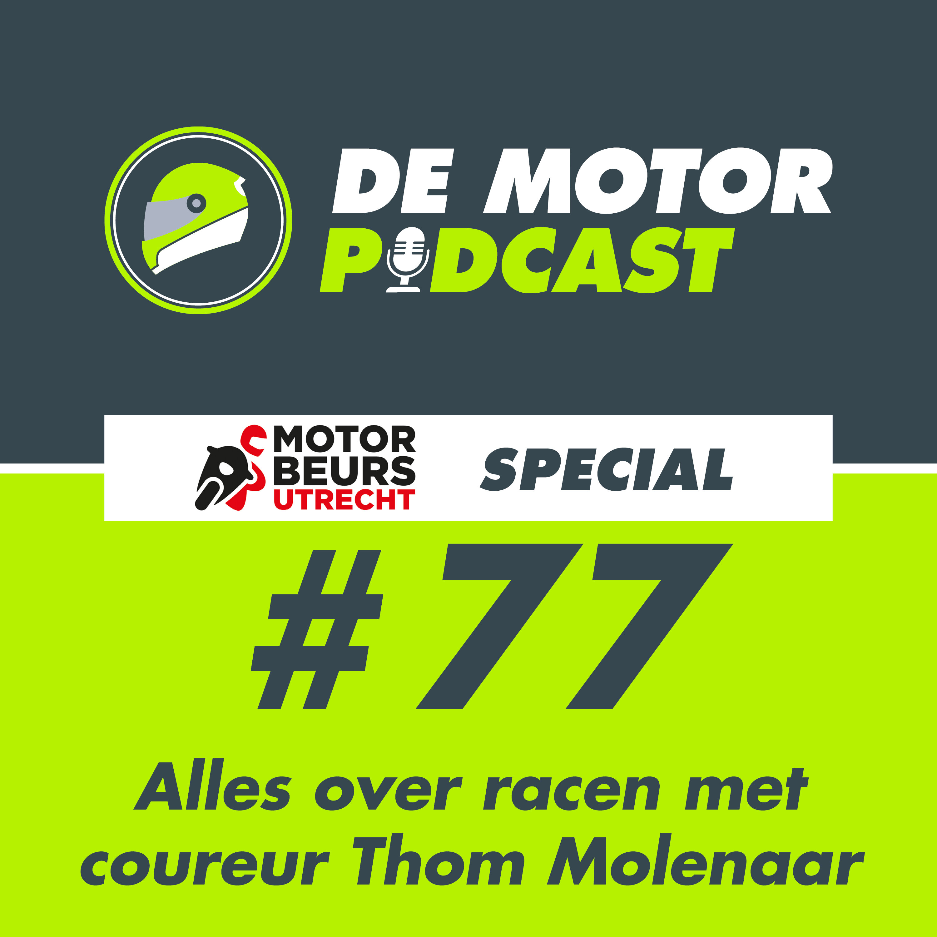 #077 Alles over racen met coureur Thom Molenaar (MOTORbeurs Special) episode artwork