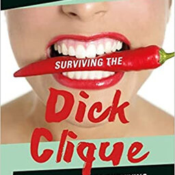DMS 128: Holly Caplan author or How To Survive the Dick Clique