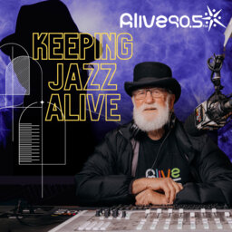 Keeping Jazz Alive Podcast-5 -5- 2024