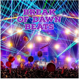 Break of Dawn Beats Podcast - 2024-5-5