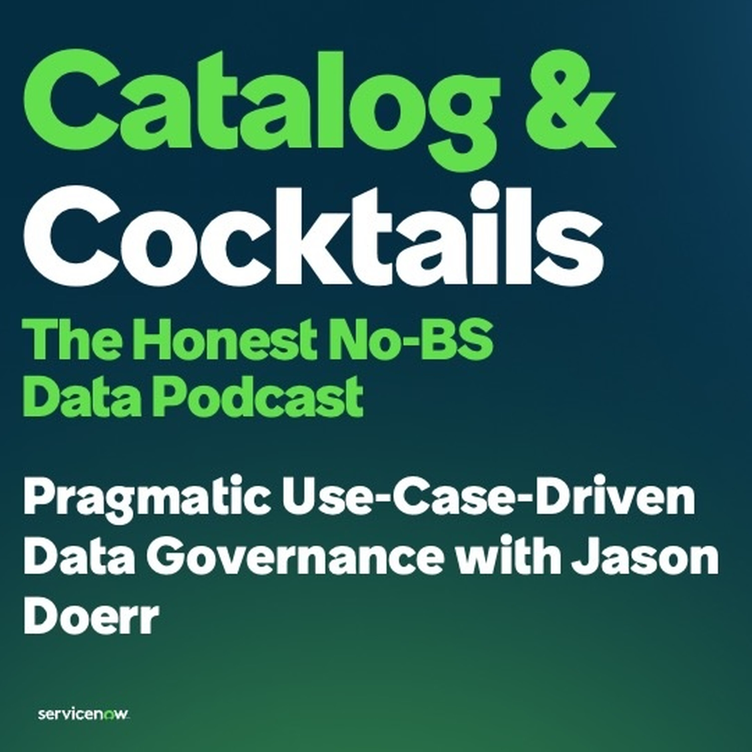 Pragmatic Use-Case-Driven Data Governance with Jason Doerr episode artwork
